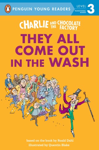 Cover image: Charlie and the Chocolate Factory: They All Come Out in the Wash 9780593886762