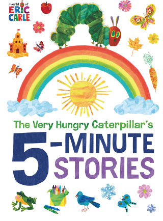 Cover image: The Very Hungry Caterpillar's 5-Minute Stories 9780593754856