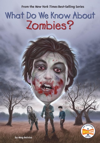 Cover image: What Do We Know About Zombies? 9780593889893