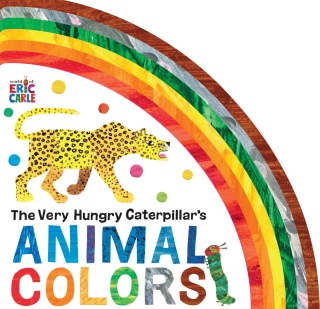 Cover image: The Very Hungry Caterpillar's Animal Colors 9780593889091