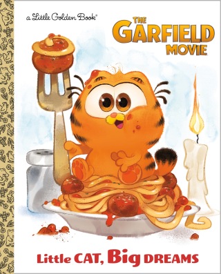 Cover image: Little Cat, Big Dreams (The Garfield Movie) 9780593813652