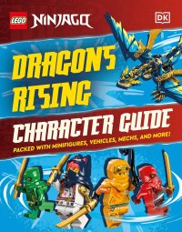 Cover image: LEGO Ninjago Dragons Rising Character Guide 9780593841785