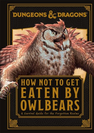Cover image: Dungeons & Dragons How Not To Get Eaten by Owlbears 9780744098907
