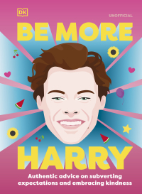 Cover image: Be More Harry Styles 9780744062489