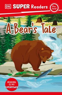 Cover image: DK Super Readers Pre-Level A Bear's Tale 9780744093988