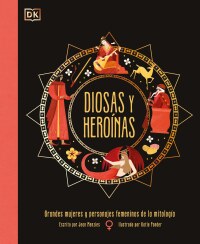 Cover image: Diosas y heroínas (Goddesses and Heroines) 9780744094091