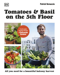 Cover image: Tomatoes and Basil on the 5th Floor (The Frenchie Gardener) 9780744099805