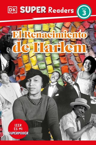 Cover image: DK Super Readers Level 3 Spanish Translation Harlem Renaissance - El Renacimiento de Harlem 9780744095005