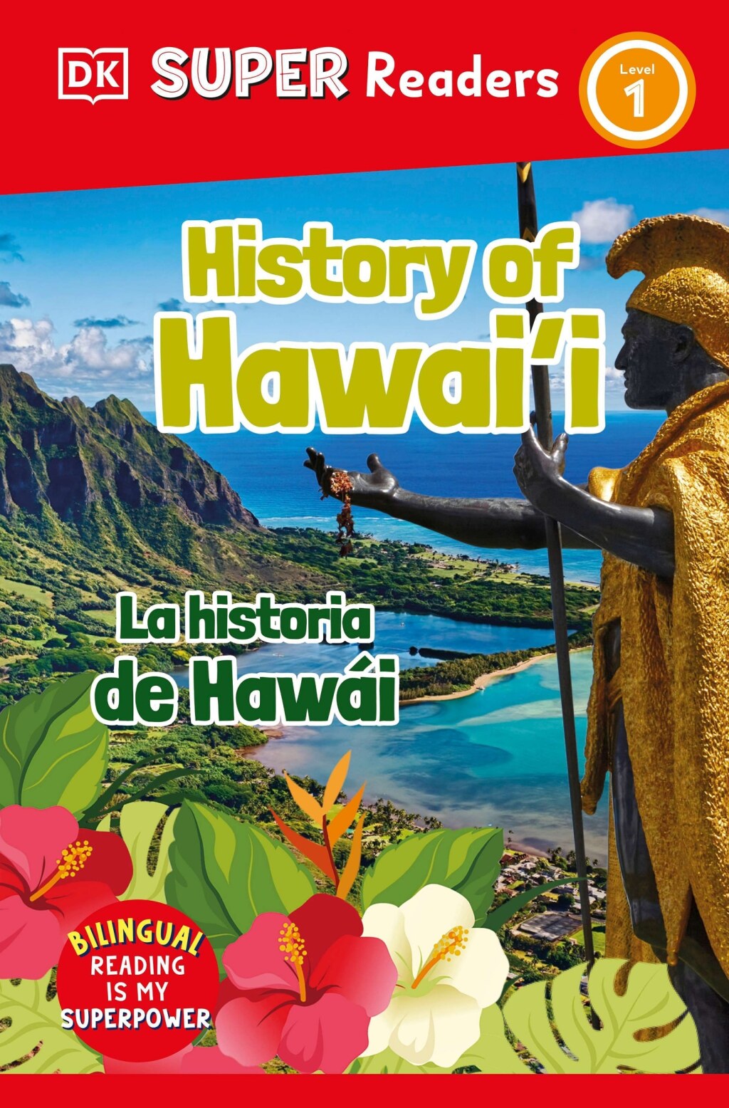 DK Super Readers Level 1 English-Spanish Bilingual History of Hawai’i  â€“ La historia de HawÃ¡i