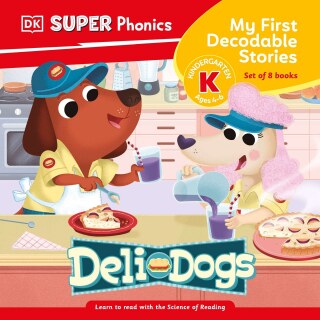 Cover image: DK Super Phonics My First Decodable Stories Deli Dogs 9780593958773