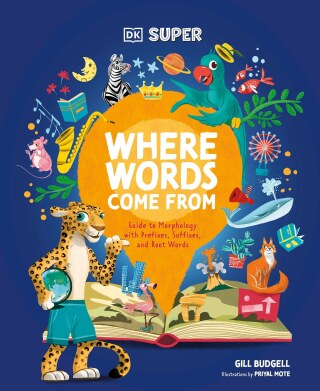 Cover image: DK SUPER Where Words Come From 9780593962275