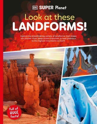 Cover image: DK SUPER PLANET Look at These Landforms! 9780593962572