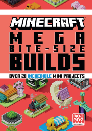Cover image: Minecraft: Mega Bite-Size Builds (Over 20 Incredible Mini Projects) 9780593972397