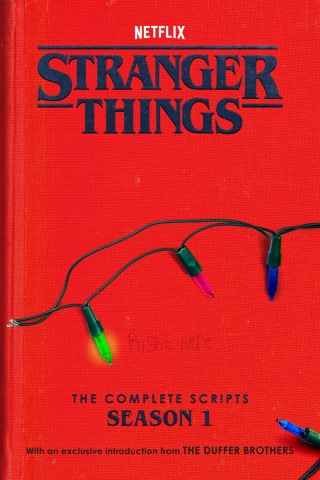 Cover image: Stranger Things: The Complete Scripts, Season 1 9780593984031