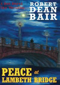 Cover image: Peace at Lambeth Bridge 9780595520008