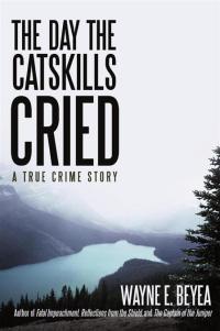 Omslagafbeelding: The Day the Catskills Cried 9780595522866