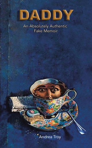 Omslagafbeelding: Daddy-An Absolutely Authentic Fake Memoir 9780595524105