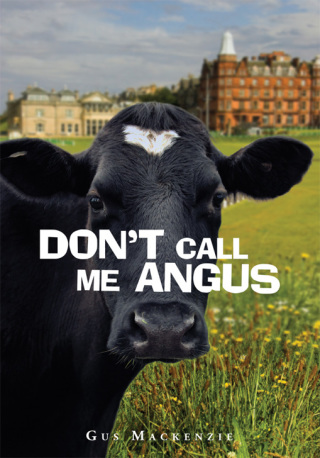 Cover image: Don't Call Me Angus 9780595525812