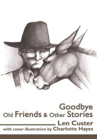 Cover image: Goodbye Old Friends & Other Stories 9780595121304