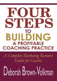 Cover image: Four Steps To Building A Profitable Coaching Practice 9780595296606