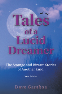 Omslagafbeelding: Tales of a Lucid Dreamer 9780595334391