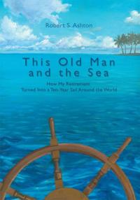 Imagen de portada: This Old Man and the Sea 9780595389032