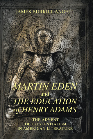 Cover image: Martin Eden and the Education of Henry Adams 9780595390571