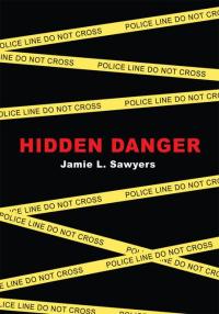 Cover image: Hidden Danger 9780595423446