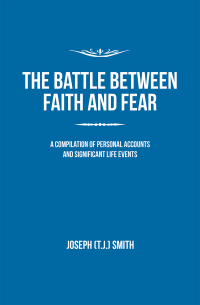 Cover image: The Battle Between Faith and Fear 9780595454631
