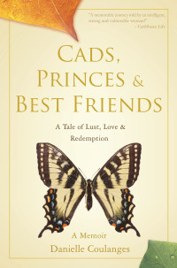 Cover image: Cads, Princes & Best Friends 9780595462247