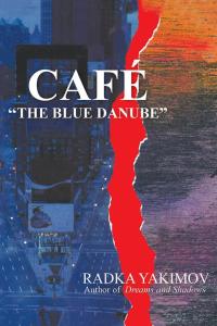 Cover image: Café "The Blue Danube" 9780595476725