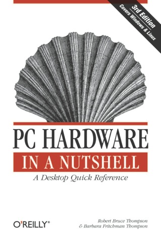 Cover image: PC Hardware in a Nutshell 3rd edition 9780596005139
