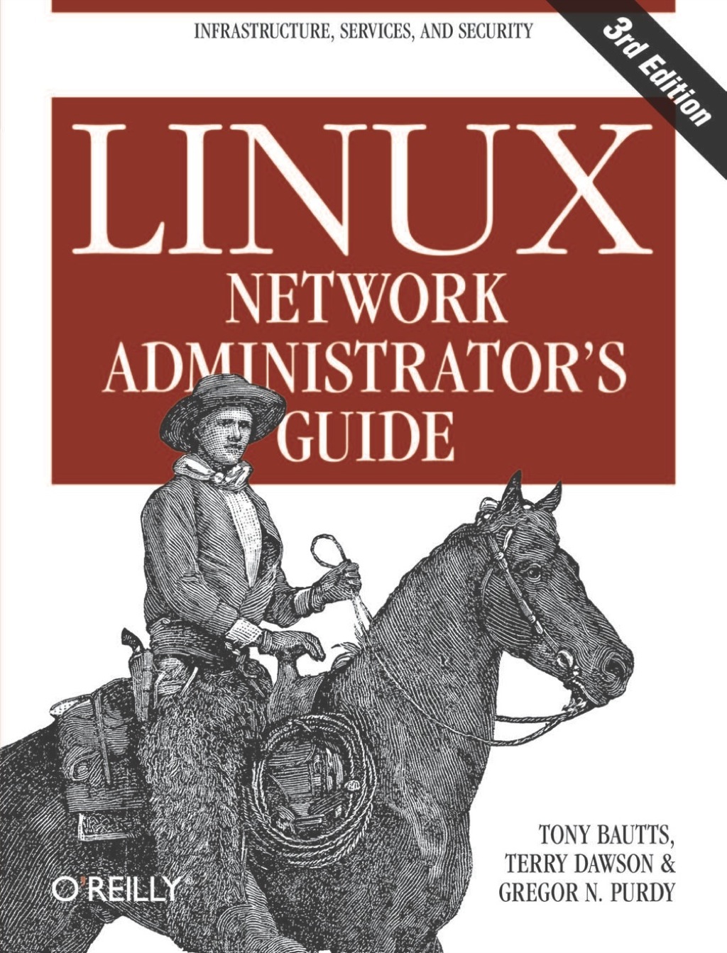 Linux Network Administrator’s Guide 3rd Edition