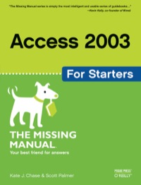 Cover image: Access 2003 for Starters: The Missing Manual 1st edition 9780596006655