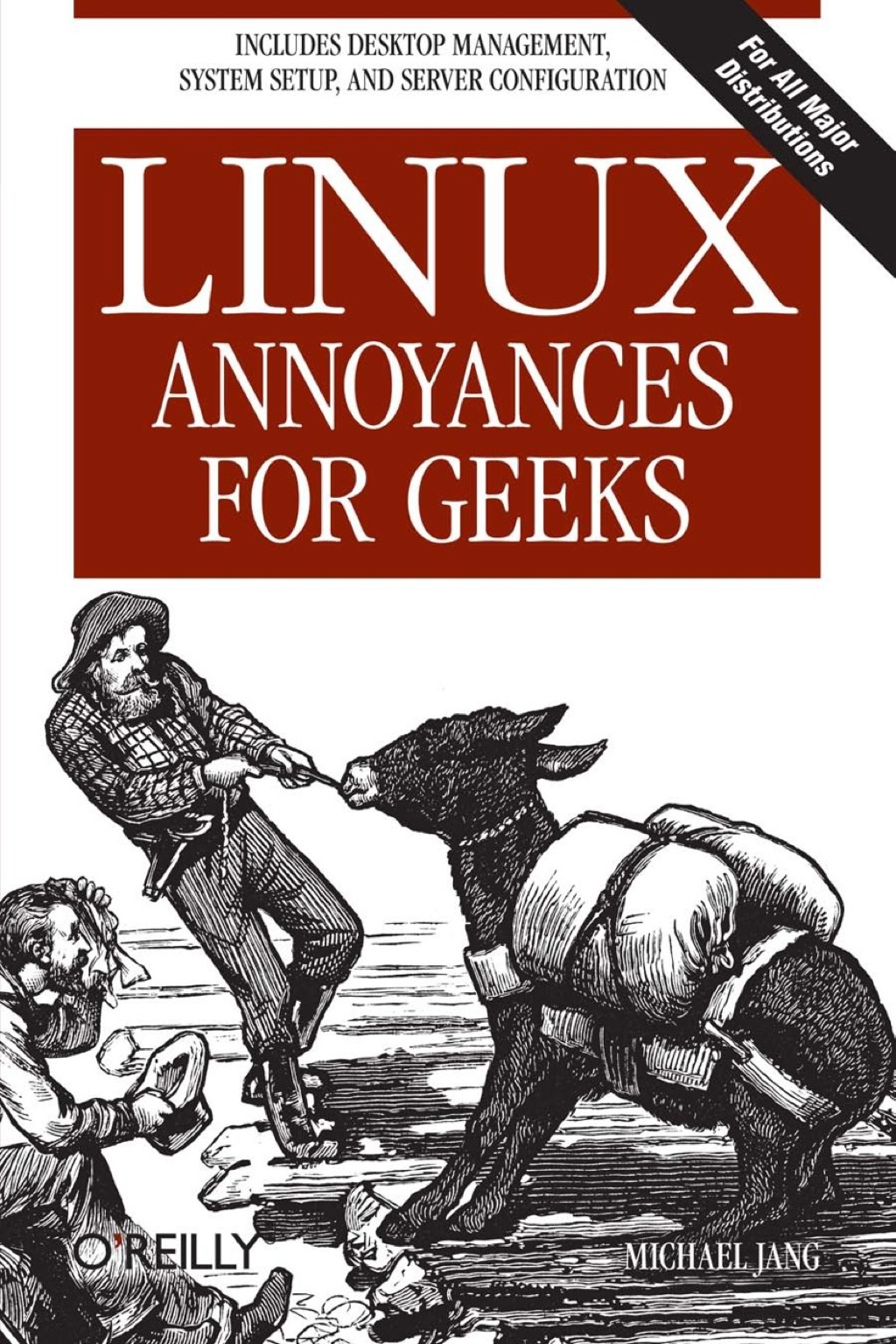 Linux Annoyances for Geeks 1st Edition