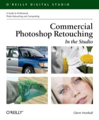 Cover image: Commercial Photoshop Retouching: In the Studio 1st edition 9780596008499