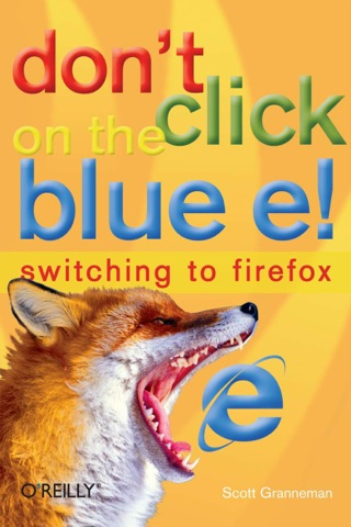 Cover image: Don't Click on the Blue E! 1st edition 9780596009397
