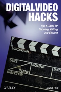 Cover image: Digital Video Hacks 1st edition 9780596009465