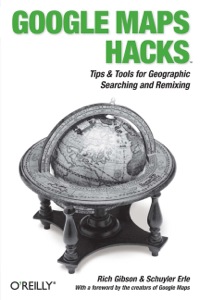 Cover image: Google Maps Hacks 1st edition 9780596101619