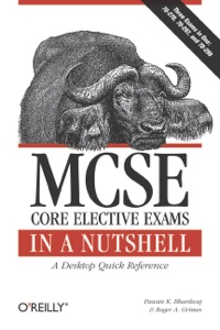 Cover image: MCSE Core Elective Exams in a Nutshell 1st edition 9780596102296