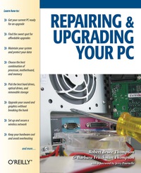 Omslagafbeelding: Repairing and Upgrading Your PC 1st edition 9780596008666