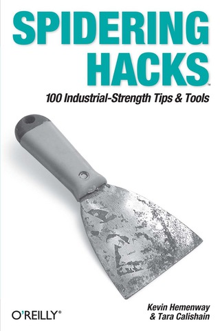 Cover image: Spidering Hacks 1st edition 9780596005771
