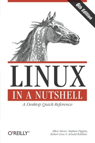 Cover image: Linux in a Nutshell 6th edition 9780596154486