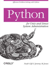 Omslagafbeelding: Python for Unix and Linux System Administration 1st edition 9780596515829