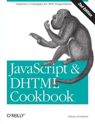 Cover image: JavaScript & DHTML Cookbook 2nd edition 9780596514082