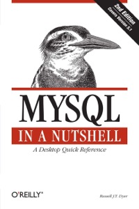 Cover image: MySQL in a Nutshell 2nd edition 9780596514334