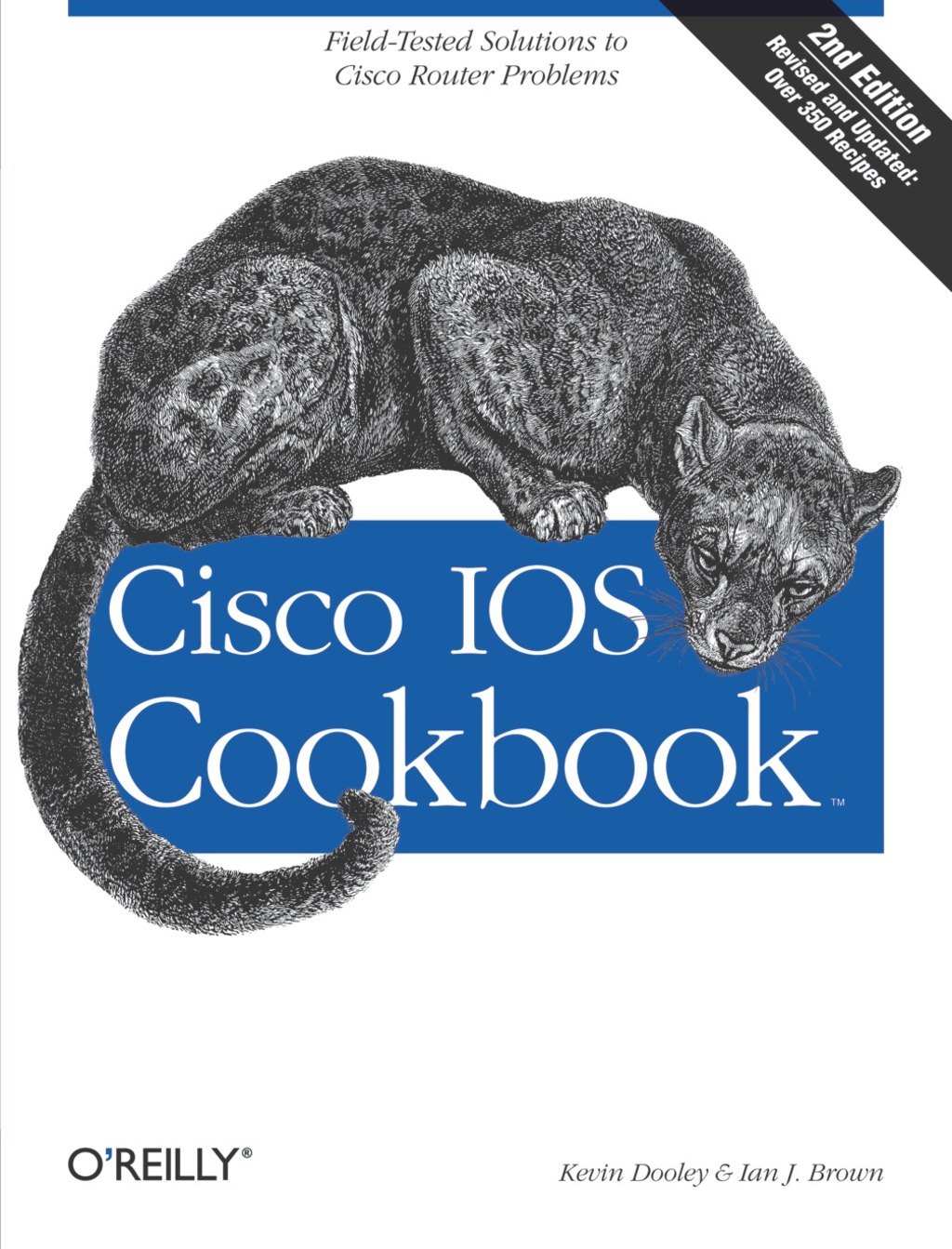 Cisco IOS Cookbook Field-Tested Solutions to Cisco Router Problems 2nd Edition