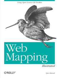 表紙画像: Web Mapping Illustrated 1st edition 9780596008659