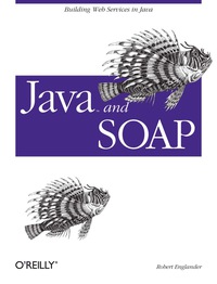 Cover image: Java and SOAP 1st edition 9780596001759