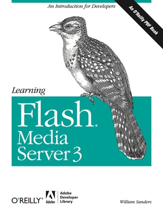 Cover image: Learning Flash Media Server 3 1st edition 9780596103125